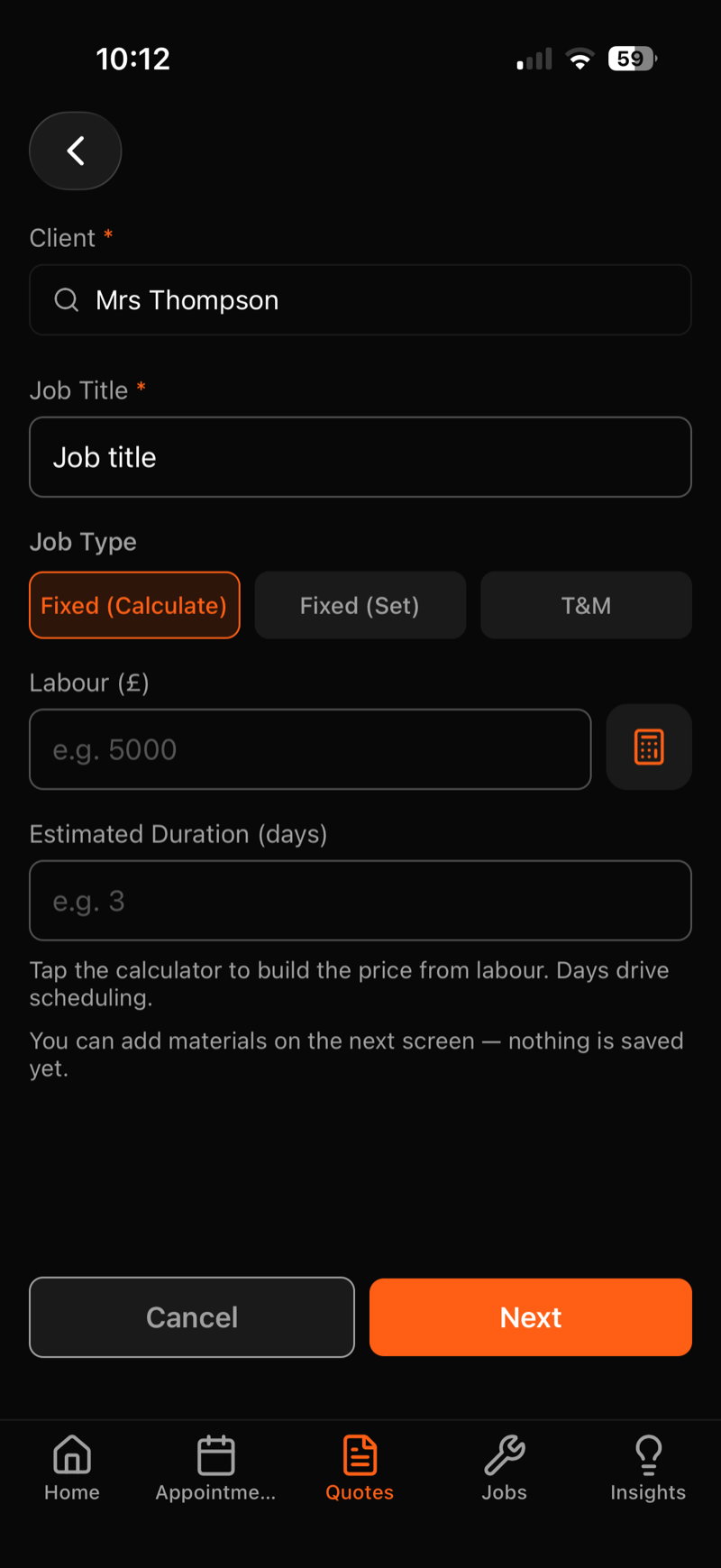 New quote screen showing Client, Job Title, three Job Type buttons (Fixed Calculate, Fixed Set, T&M), a Labour field with a calculator button, and Estimated Duration in days
